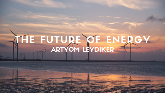 The Future Of Energy Artyom Leydiker