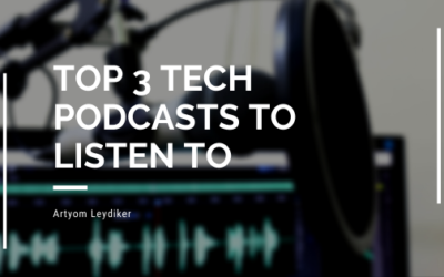 Top 3 Tech Podcasts to Listen To